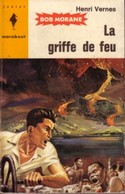 BOB MORANE - Henri VERNES - MARABOUT JUNIOR (type 5) - LA GRIFFE DE FEU - Belgische Schrijvers