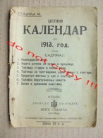 Pocket Calendar - Kingdom Of Serbia ( 1913 ) / Edition: Court Bookstore M. Stajića, Belgrade - Kleinformat : 1901-20