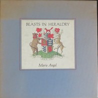 Beasts In Heraldry – Marie Angel - Zonder Classificatie