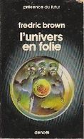 L UNIVERS EN FOLIE    °° °° FREDERIC BROWN        DENOEL N   120 - Denoël