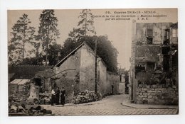 - CPA SENLIS (60) - Guerre 1914-15 - Entrée De La Rue Des Cordeliers - Maisons Incendiées Par Les Allemands - - Senlis