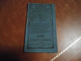 ALMANACH Du Cultivateur Et De La Gloire Française, 1849 - Formato Piccolo : ...-1900