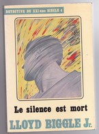 LE SILENCE EST MORT De LLOYD BIGGLE Jr. 1983 Col DETECTIVE DU XXIéme Siécle N°4 éd. Temps Futurs - Temps Futurs