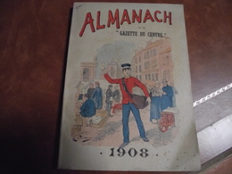 ALMANACH, Agenda, La Gazette Du Centre, 1908 - Petit Format : 1901-20