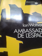 Ambassade De L'espace IAN WATSON Calmann Levy 1979 - Calmann-Lévy Dimensions