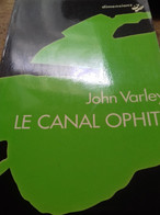 Le Canal Ophite JOHN WARLEY Calmann Levy 1978 - Calmann-Lévy Dimensions