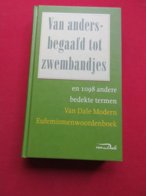 Van Andersbegaafd Tot Zwembandjes En 1098 Andere Bedekte Termen - Eufenismen Woordenboek - Sonstige & Ohne Zuordnung