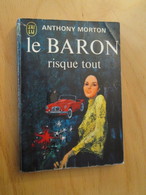 POL2013/2 ANTHONY MORTON / J'AI LU N°456  / LE BARON RISQUE TOUT  édition De 1965 - J'ai Lu