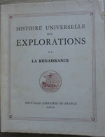Jean Amsler - Histoire Universelle Des Explorations. Tome 2. La Renaissance / éd. Nouvelle Librairie De France - 1957 - Geschiedenis