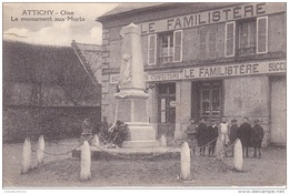 Delcampe - OISE  ATTICHY  LE MONUMENT AUX MORTS - Attichy