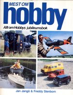 Livre Mest Om Hobby-Allt Om Hobbys Jubileumsbok-Jan Jangö & Freddy Stenbom  - En Suédois - Ohne Zuordnung