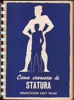 Come Crescere Di Statura, Kraft Milano, 1959, Ginnastica Gym Gymnastics Gimnasia Gymnastik  LIB00025 - Sports