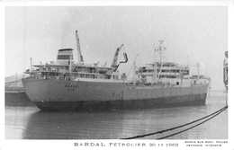 ¤¤   -   Carte-Photo Du Pétrolier " BARDAL "   -  Bateau De Commerce , Cargo   -  ¤¤ - Petroleros