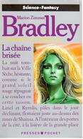 Marion Zimmer Bradley - La Chaîne Brisée - Presses Pocket 1990 - Presses Pocket