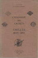 Catalogue Des Cachets - Grilles 1849-1852. De Jean Pothion, 1981, TB - Francia