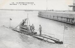 LA ROCHELLE ( 17 ) - La Pallice - Sous Marin Le " LE PHOQUE " - Submarinos