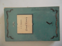 GRAND CANARY Par A.J. CRONIN - Andere & Zonder Classificatie