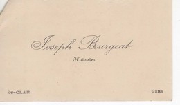 917  Carte De Visite JOSEPH BOURGEAT  Huissier   St Clar Gers 32 - Cartoncini Da Visita