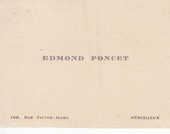 916  Carte De Visite Edmond PONCET 166 Rue Victor HUGO Périgueux 87 - Visiting Cards