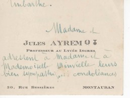 901   Carte De Visite Jules AYREM Professeur Au Lycée Ingres Montauban 82 Palmes Académiques Légion D'honneur - Tarjetas De Visita