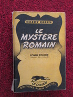 POL3/2013 : POLICIER DE 1948 / ELLERY QUEEN / LE MYSTERE ROMAIN / ALBIN MICHEL LE LIMIER - Albin-Michel - Le Limier