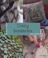 Crazy Broderie  Nancy Waille  +++TBE+++ LIVRAISON GRATUITE - Home Decoration