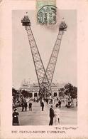 Thème: Manège - Fête Foraine :   The Flip-Flap   The Franco-British Exhibition            (Voir Scan) - Sonstige & Ohne Zuordnung