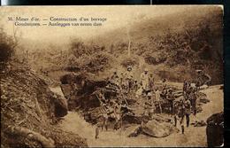 Carte Illustrée Neuve N° 67. Vue 36. Mines D'or. - Construction D'un Barrage - Postwaardestukken