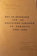 Rol En Betekenis Van De Politieke Partijen Te Torhout (1893-1940) - Door Dirk Vanclooster - 1986 - Geschichte