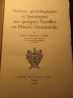 Notice Généalogiques Et Historiques Sur Quelques Familles En Flandre Occidentale - Genealogie  Brugge Coppieters - Geschichte