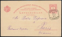 1887 UPU 5kr Díjjegyes Levelezőlap Párizsba "PÉTERVÁRAD / PETROVARADIN" Luxus Kétnyelvű Bélyegzővel - Other & Unclassified