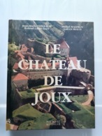 Le Château De Joux - Jean Marie Thiebaud - 1987 - Franche-Comté