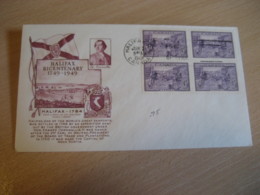 HALIFAX 1949 Yvert 230 Bicentenary Block Of 4 FDC Cancel Cover CANADA - ....-1951