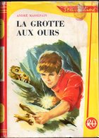 La Grotte Aux Ours Par André Massepain - Rouge Et Or Souveraine N°642  - Illustrations : Jean Sidrobe - Bibliotheque Rouge Et Or