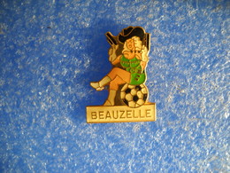 963     PINS    Pin's  BEAUZELLE  31 FOOT   FOOTBALL Ballon - Fútbol