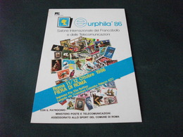 EURPHILA 86 SALONE INTERNAZIONALE DEL FRANCOBOLLO E DELLE TELECOMUNICAZIONI FIERA DI ROMA 1986 - Bourses & Salons De Collections