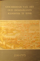 Geschiedenis Van Het Oud Dominikanen Klooster Te Ieper - History