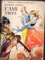 L'ami Fritz Par Erckmann-Chatrian - Ideal-bibliothèque - Ideal Bibliotheque