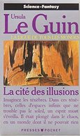 La Cite Des Illusions  °°°°  Le Guin  La Ligue De Tous Les Mondes N°5274 - Presses Pocket