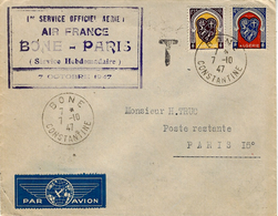 7-10-47 - 1 Er Service Officiel Aérien AIR FRANCE : BÔNE-PARIS ( Saulgrain 379 ) - Storia Postale