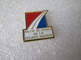 PIN'S    RALLYE  DE FRANCE  DE LA SECURITE ROUTIERE - Rallye