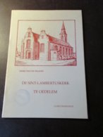 De Sint-Lambertuskerk Te Oedelem - Door Guido Tramaseur - Histoire