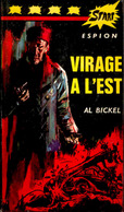 Start Espion N° 1 - Virage à L'est - Al Bickel - Éditions André Martel . - Other & Unclassified