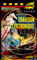 Start Espion N° 3 - Trahison électronique - H.T. Perkins - Éditions André Martel . - Altri & Non Classificati