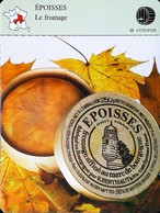 EPOISSES - Le Fromage  - Photo Boite Sérigraphiée R.BERTHAUT & Fils 1989 - FICHE GEOGRAPHIQUE - Ed. Larousse-Laffont - Küche & Rezepte