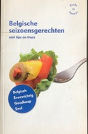 (292) Belgische Seizoengerechten  - Stichting Tegen Kanker - 125p. - 2009 - Praktisch