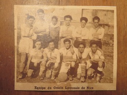 NICE (ALPES-MARITIMES)- EQUIPE DU CRÉDIT LYONNAIS DE NICE FOOTBALL (PHOTO DE JOURNAL: 04/1931) - Côte D'Azur