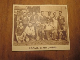 NICE (ALPES-MARITIMES) U.S.P.L.M. DE NICE FOOTBALL (PHOTO DE JOURNAL: 02/1932) - Côte D'Azur