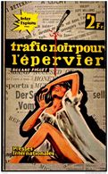 Inter Espions  Choc N° 19 - Trafic Noir Pour L'Épervier  - Roland Piguet - Presses Internationales . - Andere & Zonder Classificatie