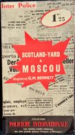 Inter Police  N° 24 - Scotland-Yard à Moscou - G.M. Bennet - Presses Internationales . - Inter Police Choc